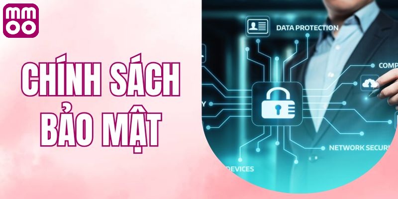 Chi tiết quy định trong chính sách bảo mật MMOO