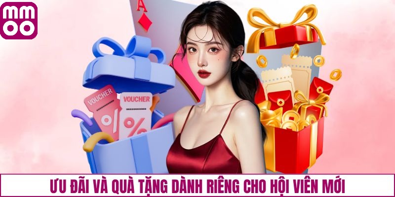 Đặc quyền hấp dẫn khi đăng ký MMOO