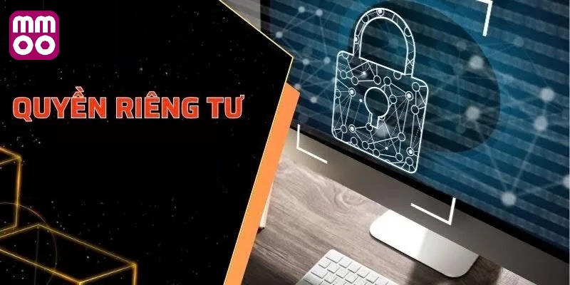 Quy định chi tiết trong quyền riêng tư MMOO